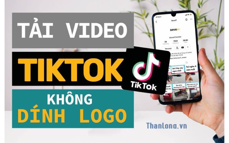 video tiktok không có logo