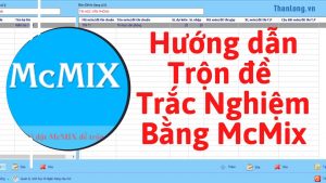 Phần mềm trộn đề trắc nghiệm McMIX