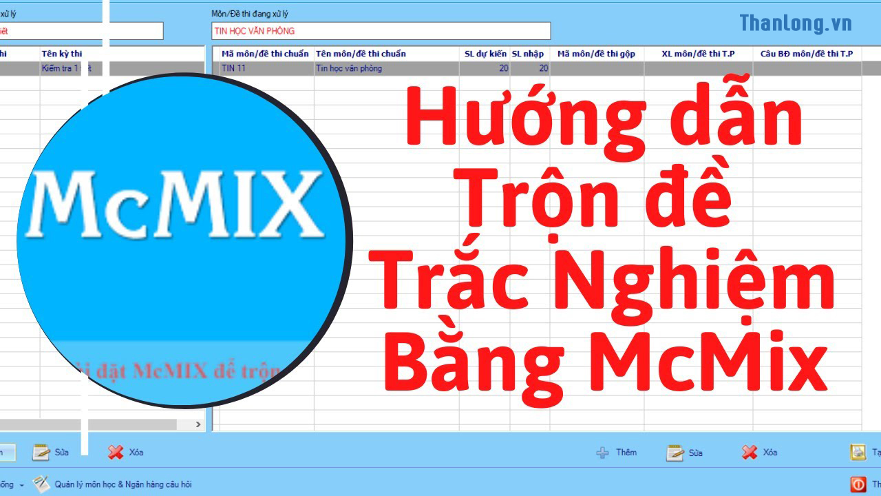 Phần mềm trộn đề trắc nghiệm McMIX