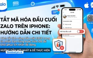 Cách tắt mã hoá đầu cuối Zalo trên iPhone đơn giản và nhanh chóng